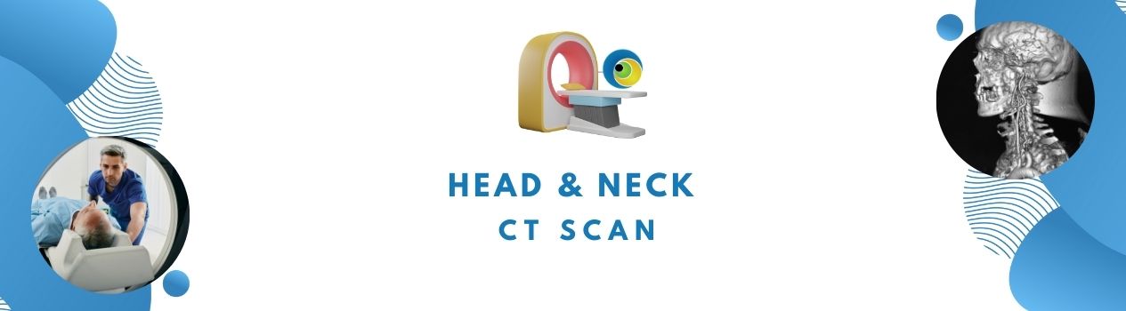 Head & Neck CT Scan